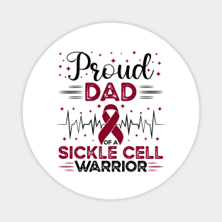 Proud Dad Of A Sickle Cell Warrior Sickle Cell Awareness Magnet